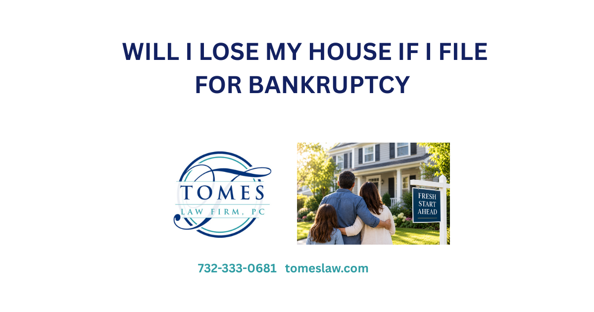 New Jersey homeowners wondering whether they will lose their house if they file bankruptcy.