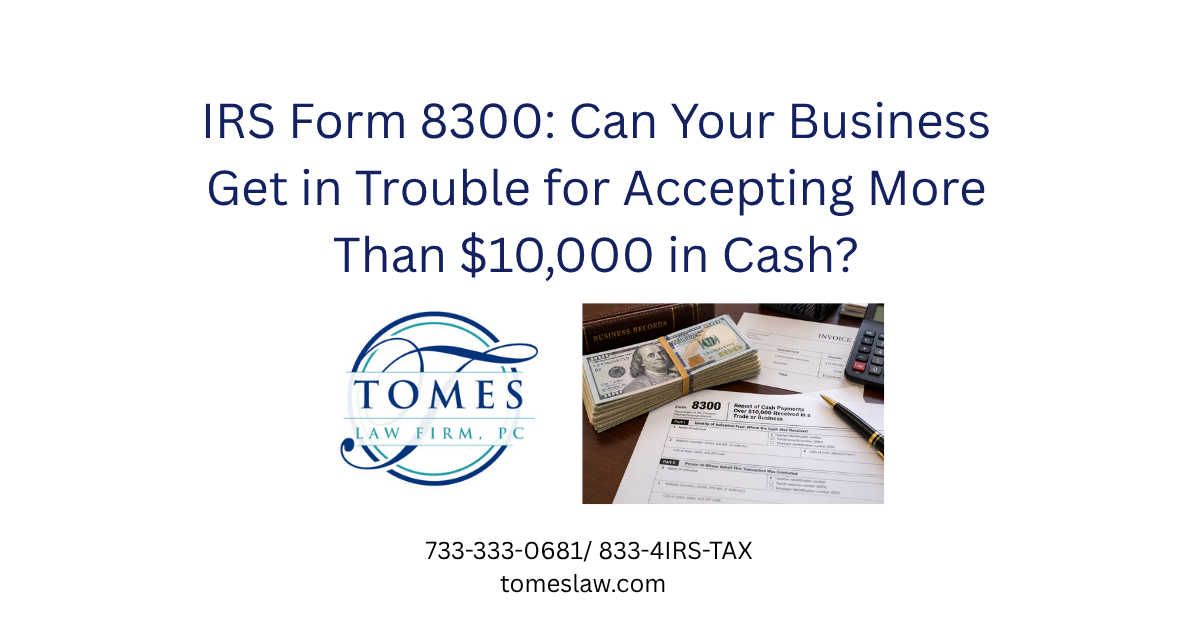 IRS Form 8300 on a desk with cash, business invoices, and financial records.