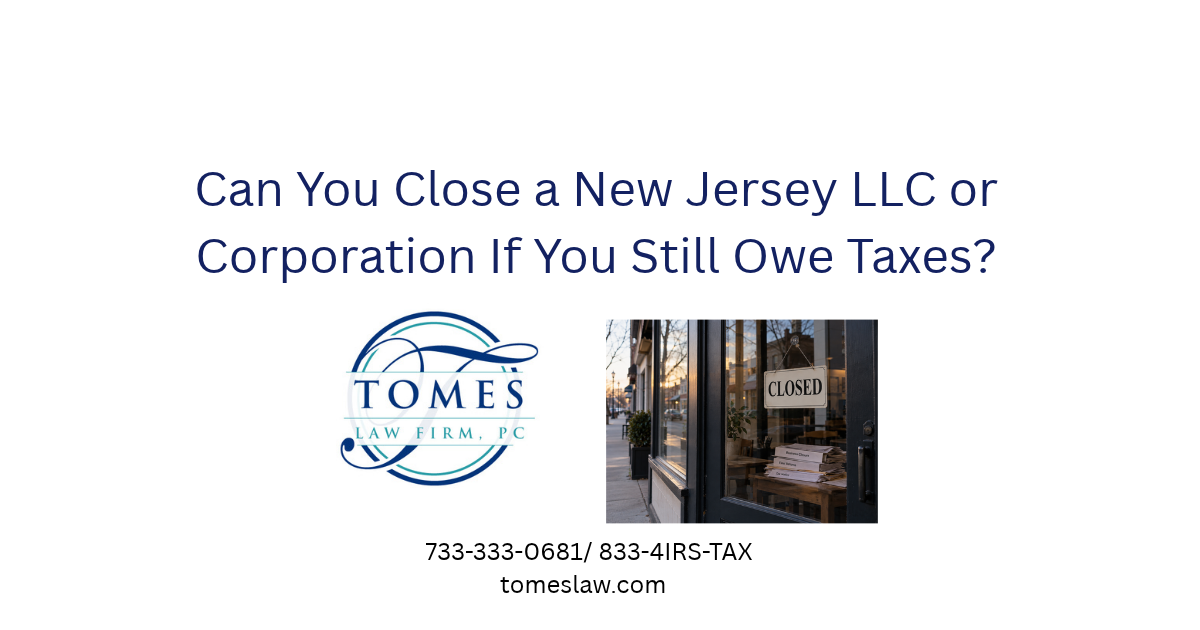 Closed storefront with a CLOSED sign illustrating a New Jersey business closure and remaining tax obligations.